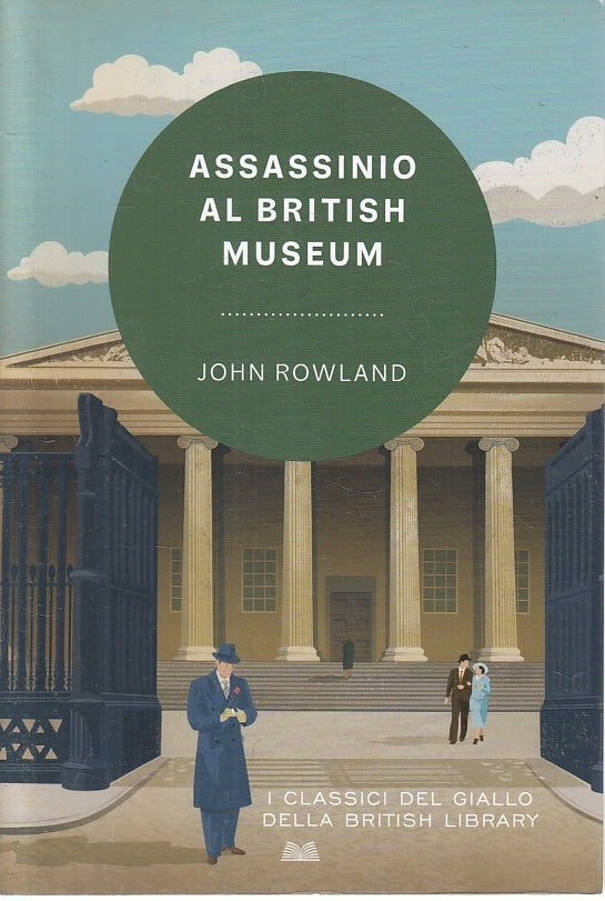 LG- ASSASSINIO AL BRITISH MUSEUM - JOHN ROWLAND - MONDOLIBRI --- 2022- B- ZFS141