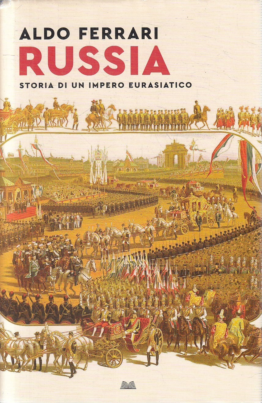 LS- RUSSIA STORIA IMPERO EURASIATICO - FERRARI - MONDOLIBRI --- 2024- CS- YFS378