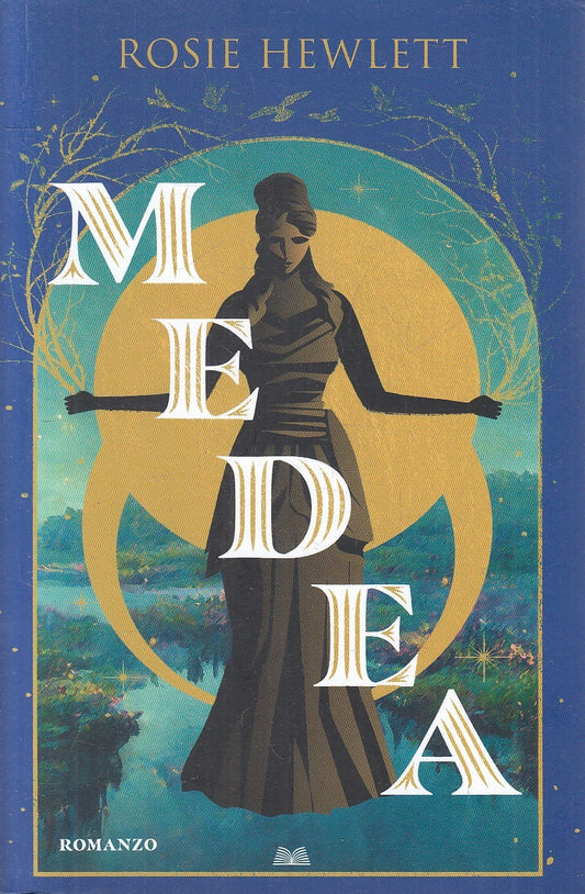 LN- MEDEA - ROSIE HEWLETT - MONDOLIBRI --- 2024 - B - YFS9