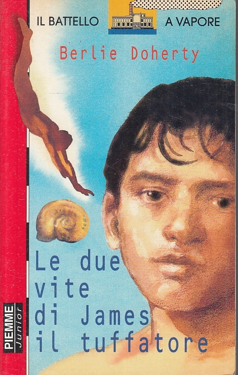 LE DUE VITE DI JAMES IL TUFFATORE- DOHERTY- PIEMME- BATTELLO VAPORE- B-JXS6