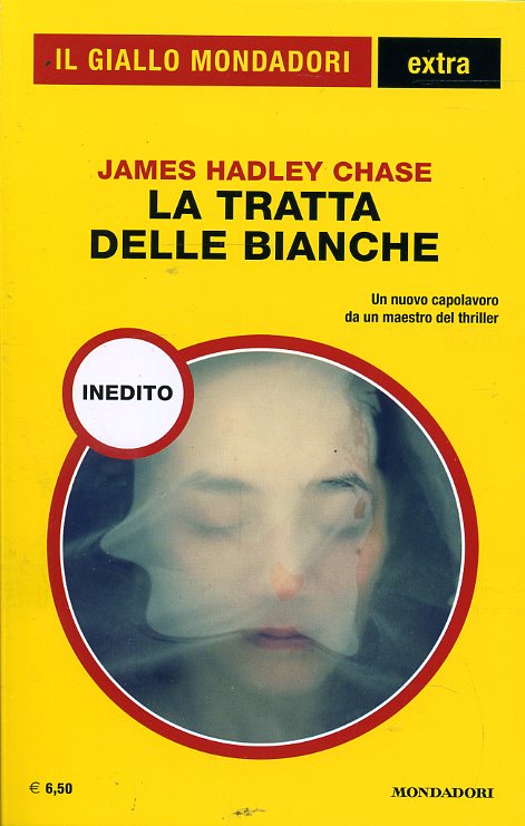 LG- GIALLO MONDADORI EXTRA N.27 TRATTA DELLE BIANCHE- HADLEY CHASE---- 2017- B- ZGM