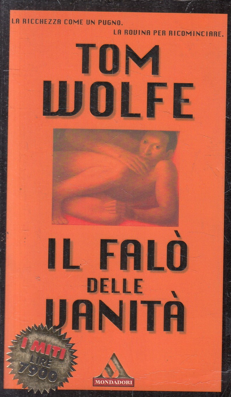 Il falo' delle vanita' - Tom Wolfe - Mondadori Miti - JXS327