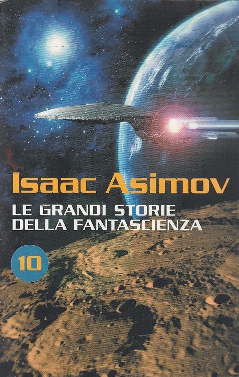 LF- LE GRANDI STORIE DELLA FANTASCIENZA N.10- ASIMOV- NEWTON--- 2006- B- YDS379