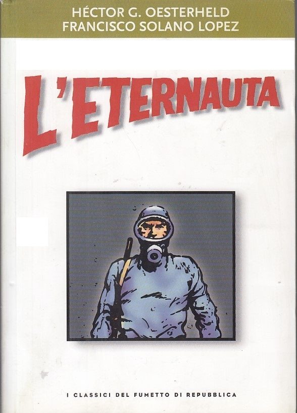FV- CLASSICI FUMETTO REPUBBLICA N.29 L'ETERNAUTA - OESTERHELD-- 2003- B- NBX847