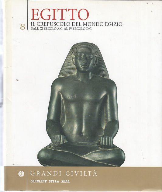 LT- GRANDI CIVILTA' N.8 EGITTO CREPUSCOLO-- CORRIERE--- 2005- CS- YDS523