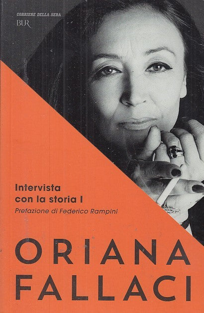 LN- INTERVISTA CON LA STORIA - ORIANA FALLACI - BUR - CORRIERE-- 2015- B- YFS663