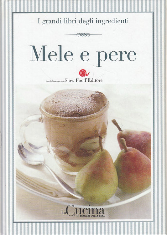 LK- GRANDI LIBRI INGREDIENTI N.6 MELE E PERE -- CORRIERE --- 2005 - C - XFS