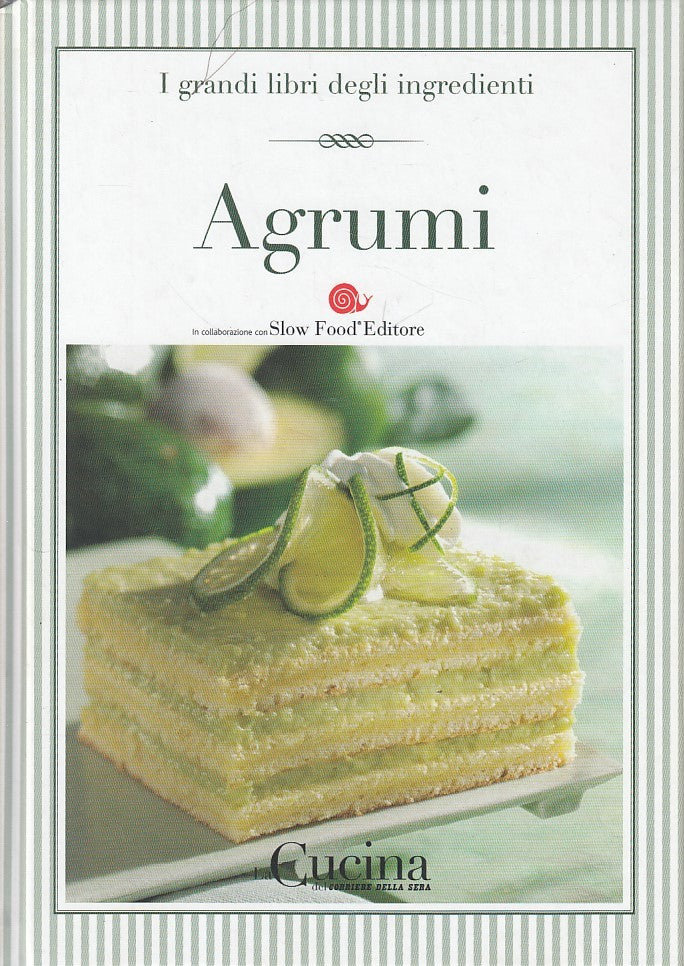 LK- GRANDI LIBRI INGREDIENTI N.8 AGRUMI -- CORRIERE --- 2005 - C - XFS