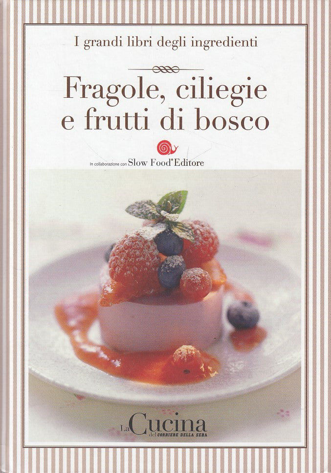 LK- GRANDI LIBRI INGREDIENTI N.16 FRUTTI DI BOSCO-- CORRIERE--- 2005- C - XFS