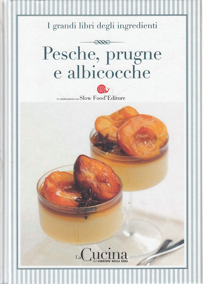 LK- GRANDI LIBRI INGREDIENTI N.18 PESCHE PRUGNE-- CORRIERE --- 2005 - C - XFS