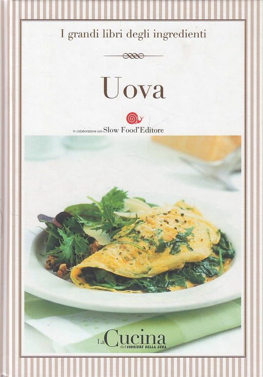 LK- GRANDI LIBRI INGREDIENTI N.22 UOVA -- CORRIERE --- 2005 - C - XFS