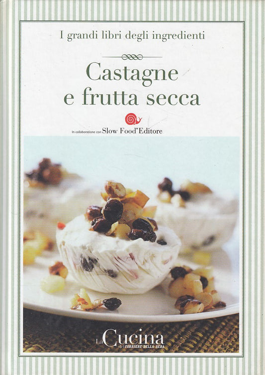 LK- GRANDI LIBRI INGREDIENTI N.26 CASTAGNE FRUTTA-- CORRIERE--- 2005- C - ZDS409