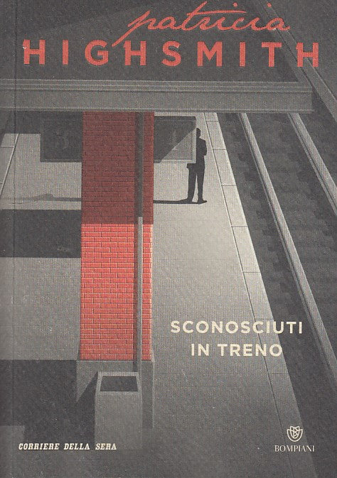 LG- SCONOSCIUTI IN TRENO- HIGHSMITH- BOMPIANI- CORRIERE N.2-- 2012- B- ZDS293