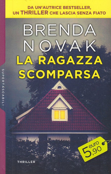LG- LA RAGAZZA SCOMPARSA - BRENDA NOVAK - HARPER COLLINS --- 2017 - B - YDS179