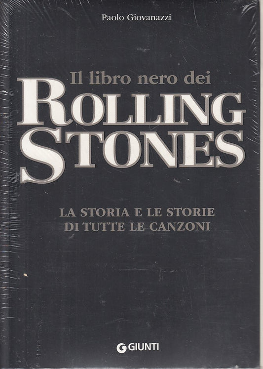 LZ- IL LIBRO NERO DEI ROLLING STONES - GIOVANAZZI - GIUNTI --- 2016 - B - YDS413