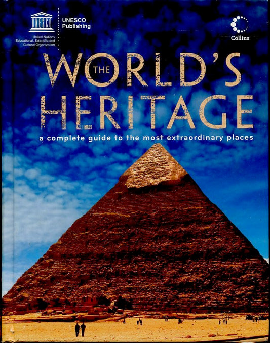 LV- THE WORLD'S HERITAGE A COMPLETE GUIDE PATRIMONIO UNESCO --- 2010- C- ZFS544