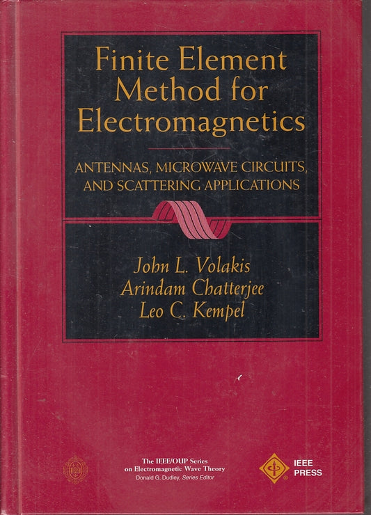 LZ- FINITE ELEMENT METHOD FOR ELECTROMAGNETICS - VOLAKIS ---- 1998 - C - YFS851