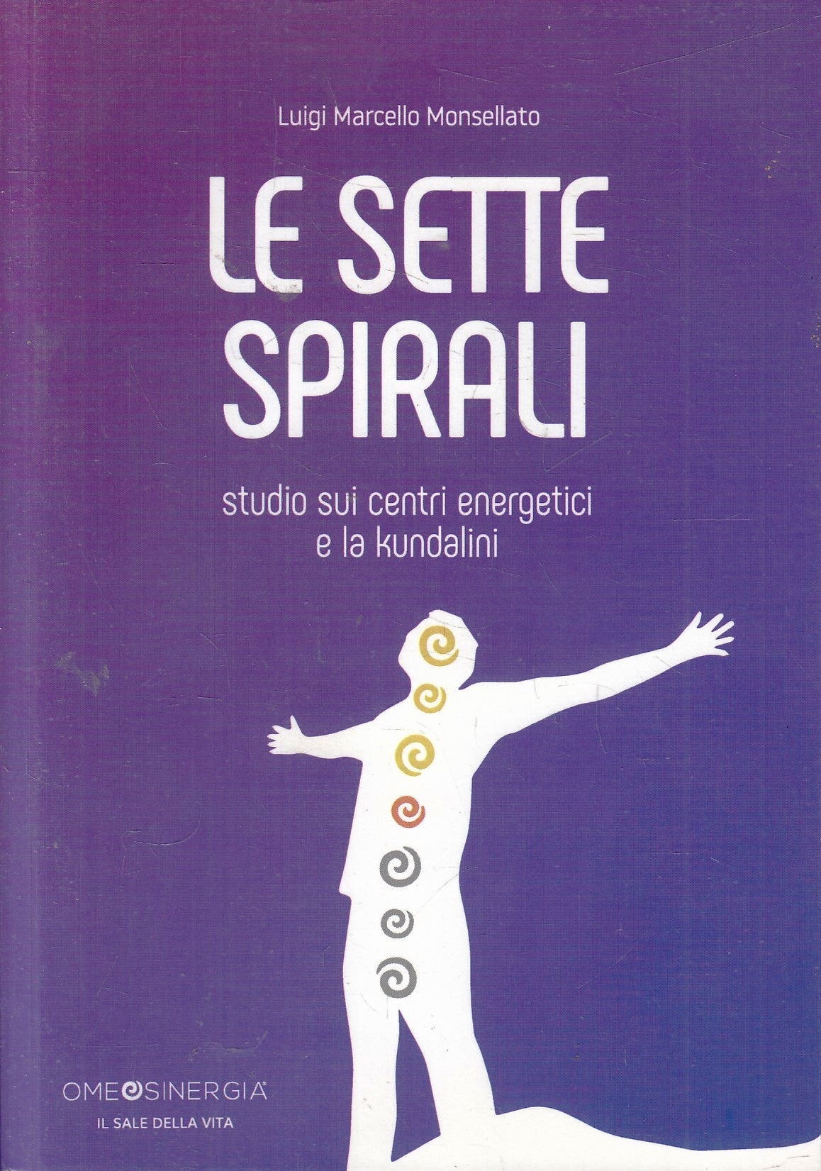 LZ- LE SETTE SPIRALI CENTRI ENERGETICI KUNDALINI - MONSELLATO - 2019 - B - ZFS76