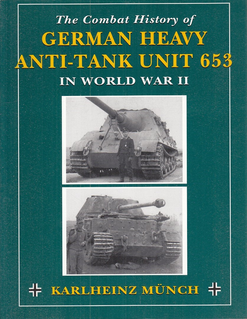 LZ - GERMAN HEAVY ANTI-TANK UNIT 653 - MUNCH - STACKPOLE --- 2005 - B - YFS748