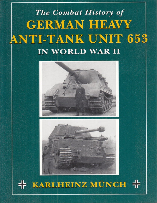LZ - GERMAN HEAVY ANTI-TANK UNIT 653 - MUNCH - STACKPOLE --- 2005 - B - YFS748
