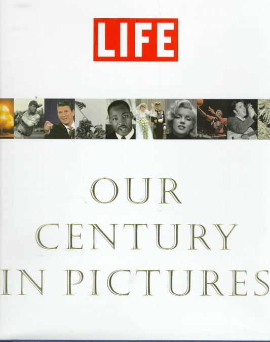 LZ- LIFE: OUR CENTURY IN PICTURES -  STOLLEY - BULFINCH --- 1999 - CS - YFS537