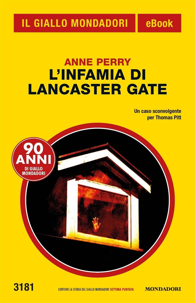 LG- GIALLI MONDADORI N.3181 L'INFAMIA DI LANCASTER GATE- ANNE PERRY---- 2019- B- YDS