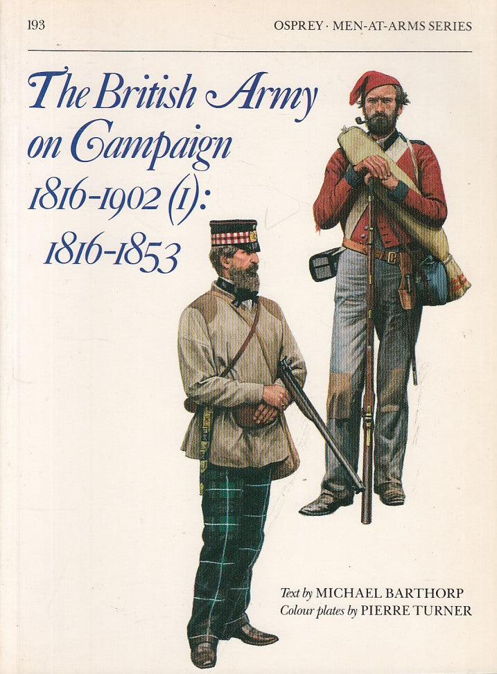 LZ- BRITISH ARMY ON CAMPAIGN 1816/1853-- OSPREY- MEN AT ARMS-- 1987 - B - YDS338
