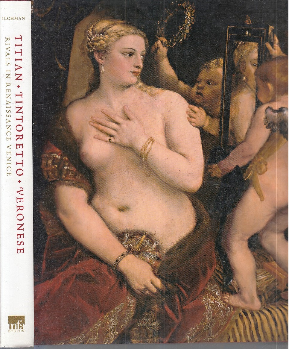 LT- TITIAN TINTORETTO VERONESE - ILCHMAN - MFA BOSTON --- 2009 - CS - YFS244