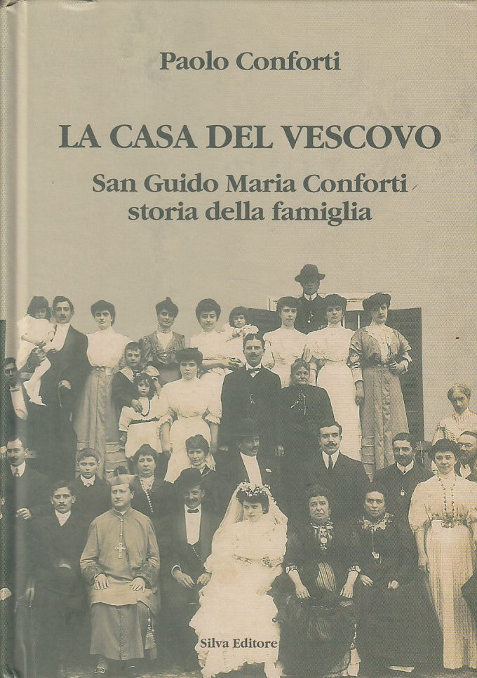LZ- LA CASA DEL VESCOVO STORIA DI FAMIGLIA- CONFORTI- SILVA--- 2015 - C - YDS432