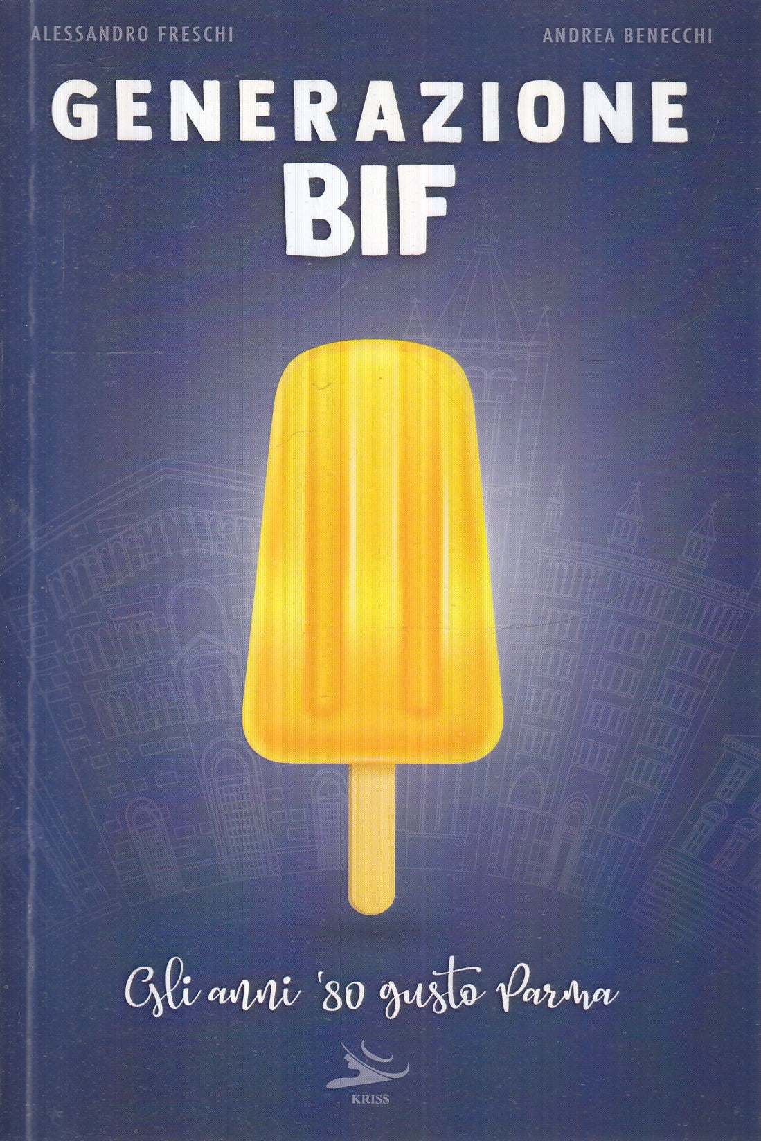 LN- GENERAZIONE BIF- FRESCHI & BENECCHI- KRISS-- 1A ED.- 2023- B- YFS985