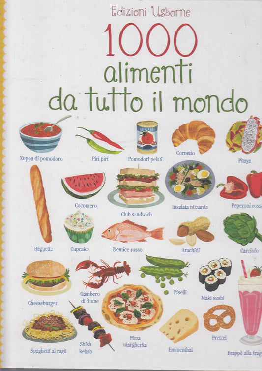 LK- 1000 ALIMENTI DA TUTTO IL MONDO - NIKKI DYSON - USBORNE --- 2015 - C- ZFS574