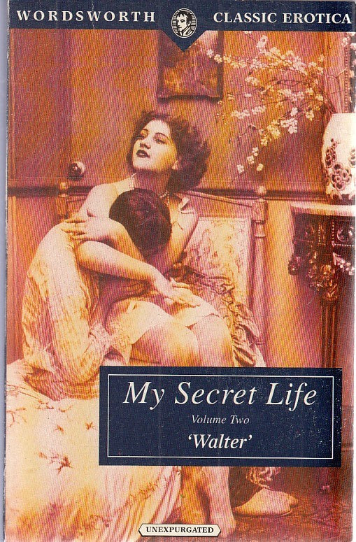 LX- WORDSWORTH CLASSIC EROTICA MY SECRET LIFE VOLUME TWO - WALTER- INGLESE- LNG3