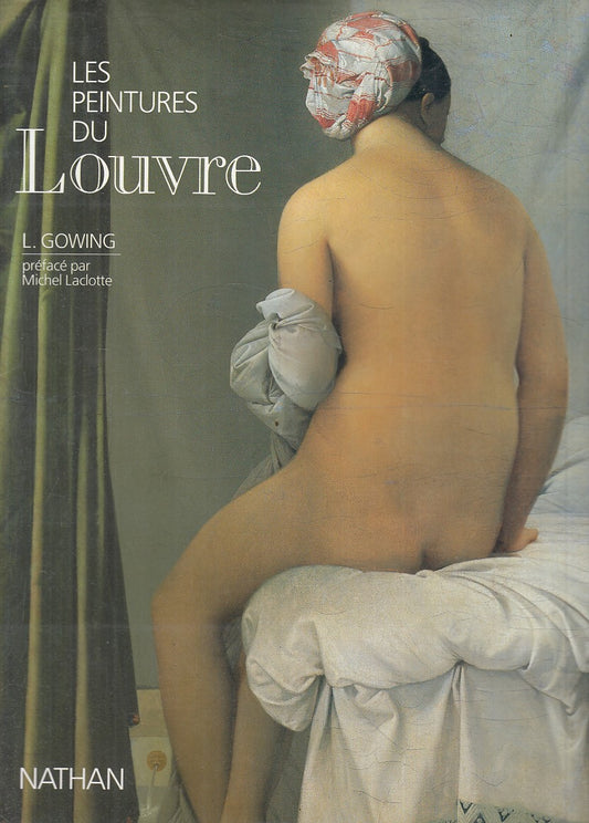 LT- LES PEINTURES DU LOUVRE IN FRANCESE - GOWING - NATHAN --- 1988 - CS - YFS833