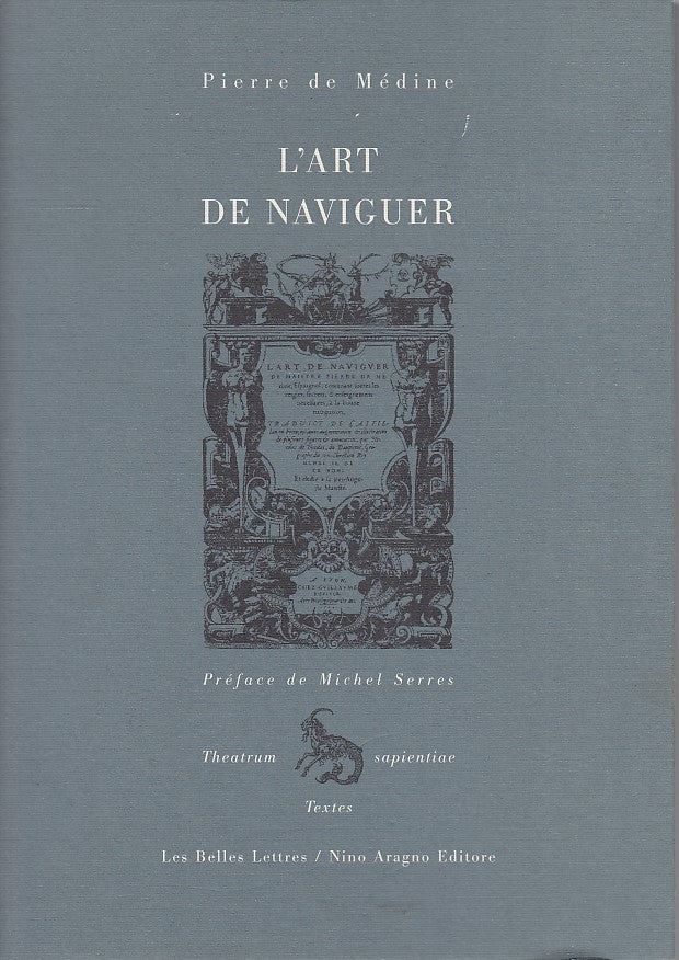 LT- L'ART DE NAVIGUER - PIERRE DE MEDINE - NINO ARAGNO --- 2000 - CS - YDS556