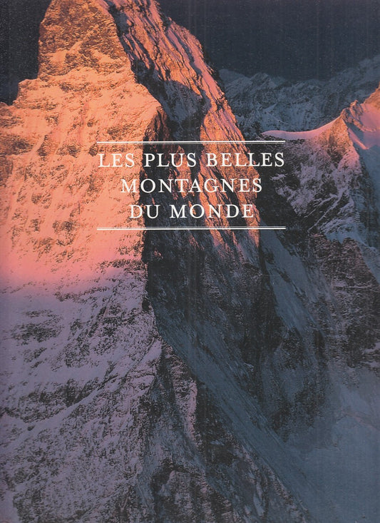 LZ- LES PLUS BELLES MONTAGNES DU MONDE - GARDIEN - GLENAT --- 2010 - CS - YFS906