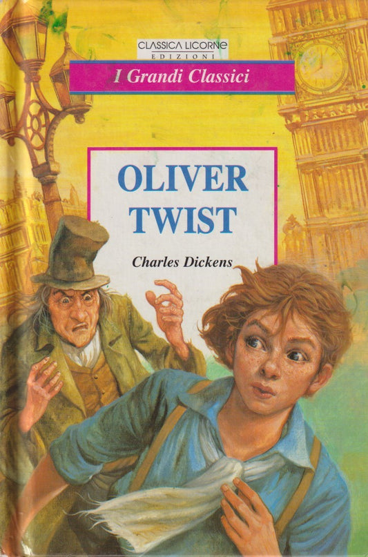 Oliver Twist - Charles Dickens - Classica Licorne Grandi classici - JXS224