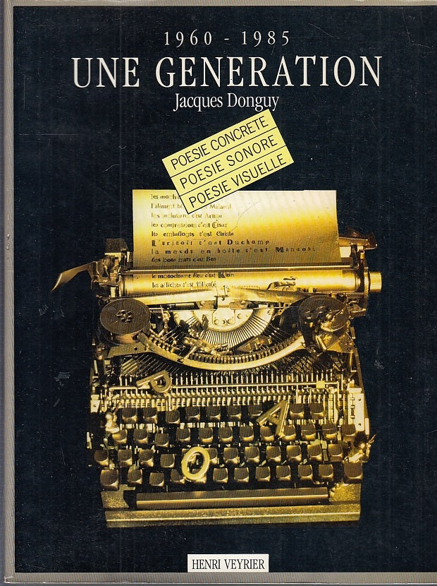 LT- UNE GENERATION 1960/1985 - JACQUES DONGUY - HENRY VEYRIER--- 1985- B- ZFS686