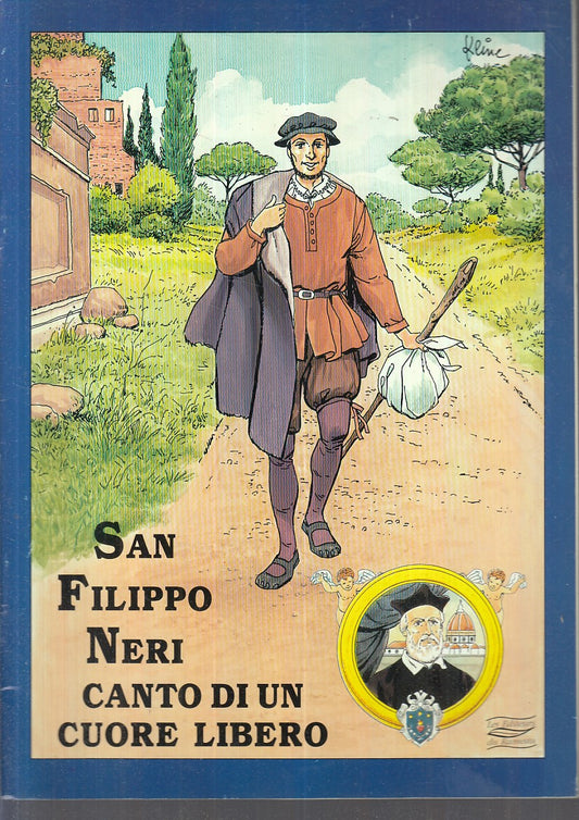 LD- SAN FILIPPO NERI CANTO DI UN CUORE LIBERO FUMETTI - KLINE ---- 1995 - S- RGZ