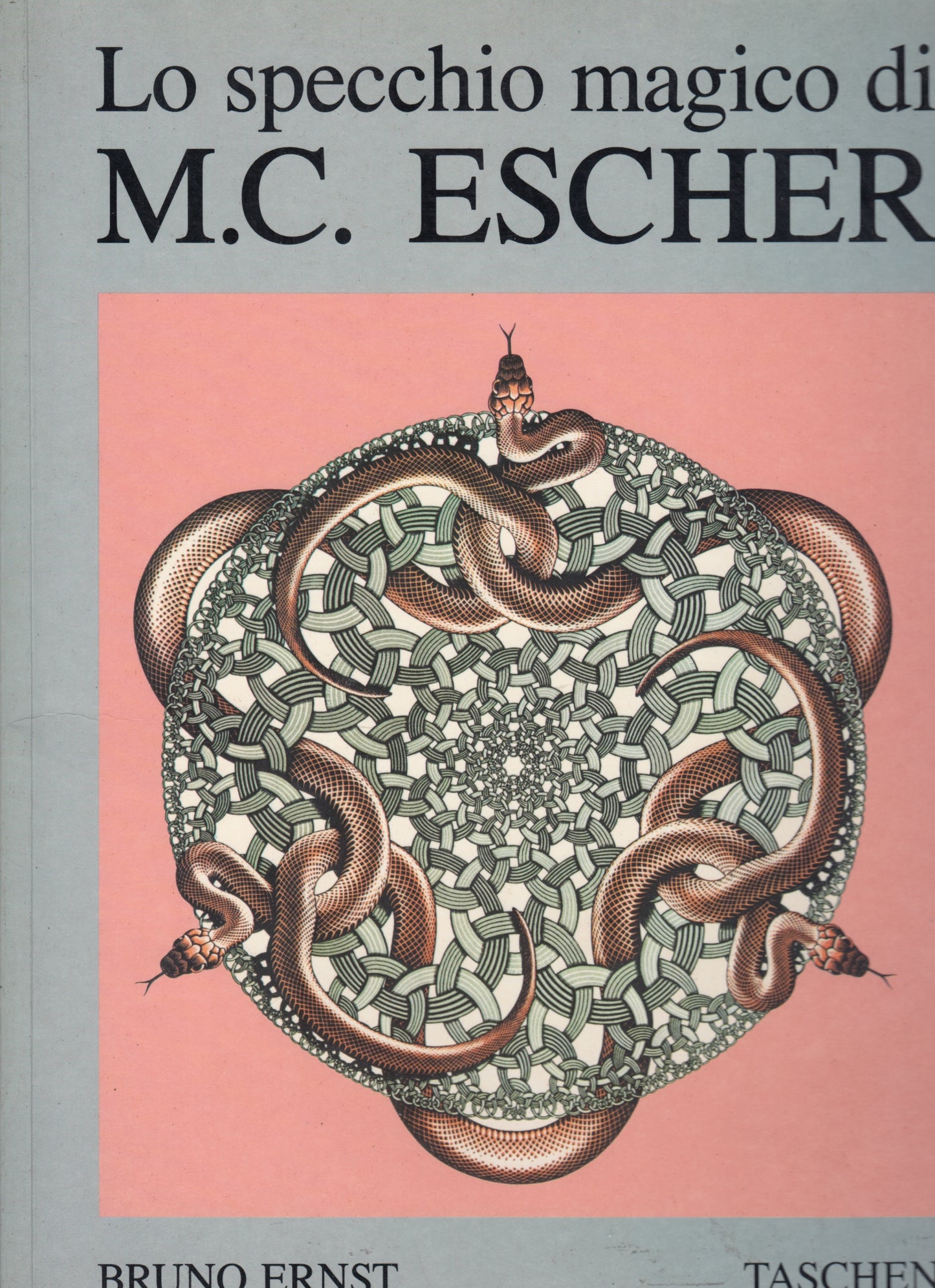 Lo specchio magico di M.C. Escher - Bruno Ernst - Taschen - 1a ed. - YFS610