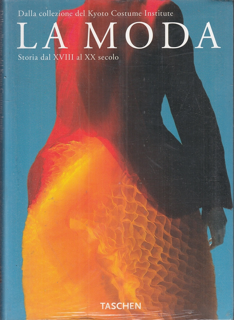 LT- LA MODA STORIA XVIII XX SECOLO COLLEZIONE KYOTO COSTUME----- 2003- B- YFS937