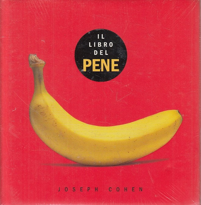 LX- IL LIBRO DEL PENE SIGILLATO - JOSEPH COHEN - ULLMANN --- 2003 - CS - ZFS438
