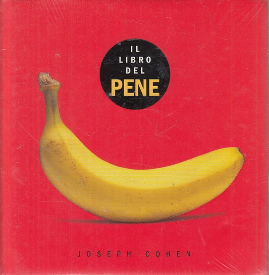 LX- IL LIBRO DEL PENE SIGILLATO - JOSEPH COHEN - ULLMANN --- 2003 - CS - ZFS438