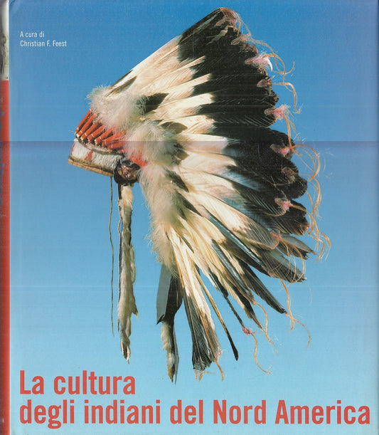 LZ- CULTURA DEGLI INDIANI DEL NORD AMERICA - FEEST- KONEMANN--- 2000- CS- YFS685