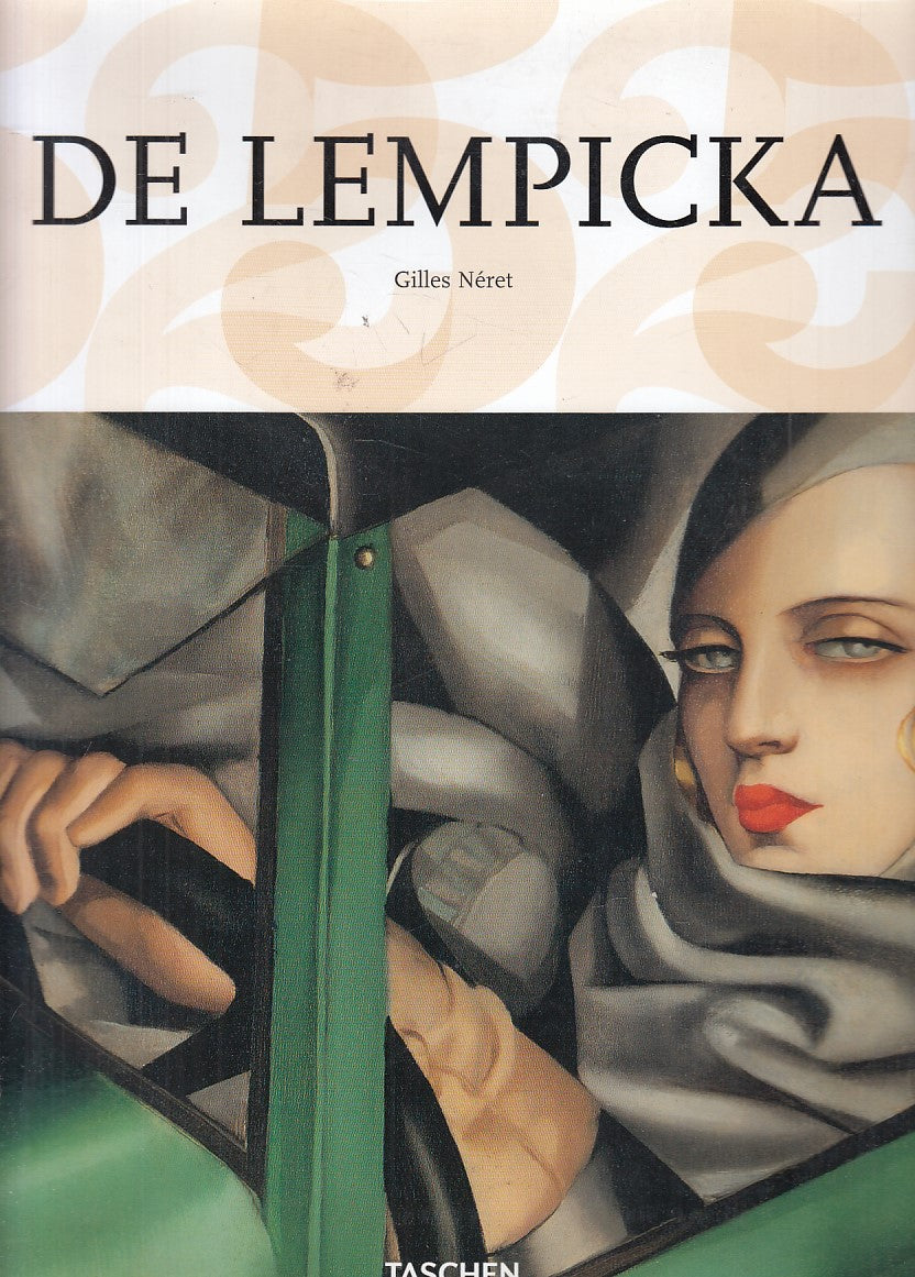 LT- TAMARA DE LEMPICKA 1898/1980 CATALOGO- NERET- TASCHEN --- 2011 - CS - YFS789