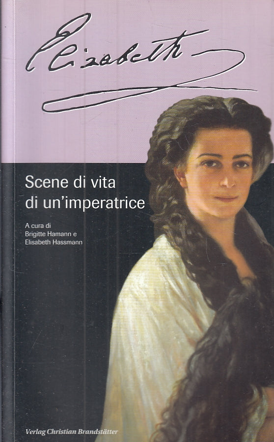 LS- ELIZABETH SCENE DI VITA DI UN'IMPERATRICE -- VERLAG --- 1998 - B - YFS156