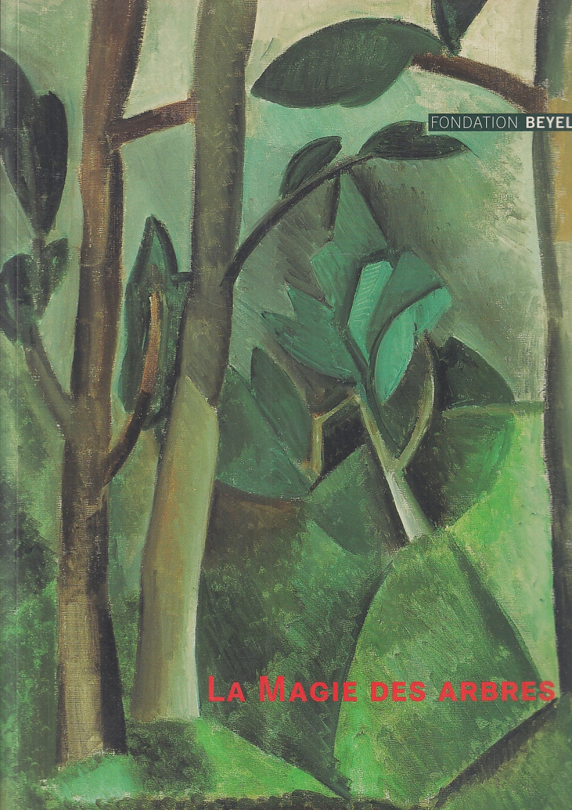 LT- LA MAGIE DES ARBRES CATALOGO MOSTRA -- FONDATION BEYELLER--- 1998- B- YFS504