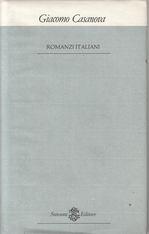 ROMANZI ITALIANI - GIACOMO CASANOVA - SANSONI --- 1984 - CS - ZFS452