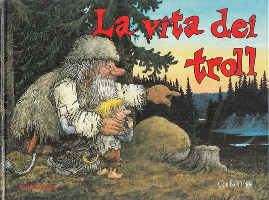 LB- LA VITA DEI TROLL - LIDBERG LOOF CAVALLARI - CARLSEN --- 1993- C- ZFS362