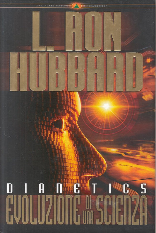 LS- DIANETICS EVOLUZIONE DI UNA SCIENZA- HUBBARD- NEW ERA --- 2007 - CS - ZFS144