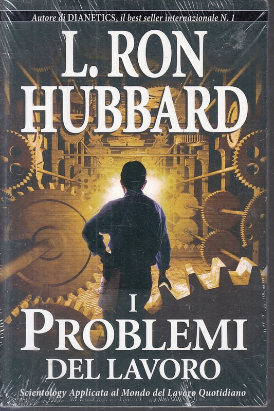 LS- I PROBLEMI DEL LAVORO - RON HUBBARD - SCIENTOLOGY ---- B- ZFS615